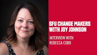 SFU Change Makers: Rebecca Cobb