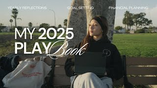 2025 reset | reflections, goal setting, \u0026 financial planning