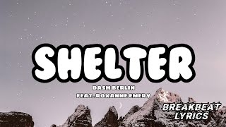 SHELTER - DASH BERLIN FEAT. ROXANNE EMERY  |  BREAKBEAT LYRICS