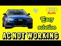 Audi ac not working easy solution. 00457,00256.