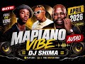 MAPIANO VIBE DJ SHIMA PART VIBE APRIL 30 2026 OFFICIAL AUDIO FREE VIBE