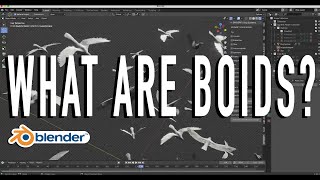 BOIDS in Blender 3d: What are they?