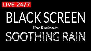 Rain Sounds for Deep Sleep, Fucus, Meditation & Relaxing with Black Screen