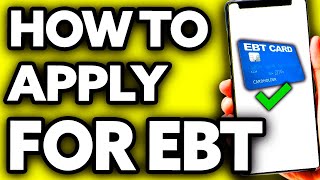 How To Apply for EBT Online 2025