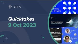 IOTA Quicktakes 09.10.2023: Introduction to IOTA 2.0, IOTA Stardust protocol upgrade \u0026 fork...