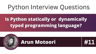 Is Python statically or dynamically typed programming language? (Python Interview Question # 11)