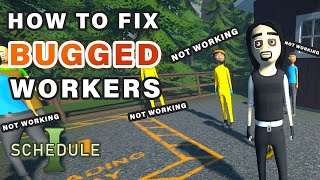 How to fix BUGGED Workers not Working | Chemist, Botanist, Handler or Cleaner ► Schedule 1
