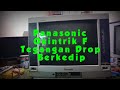 Tv Panasonic Quintrix F Tegangan Drop Berkedip | BAG1