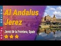 Al Andalus Jerez hotel review | Hotels in Jerez de la Frontera | Spain Hotels