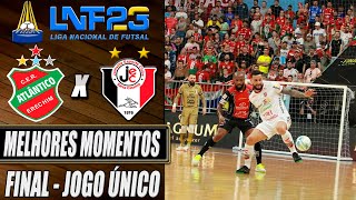 Melhores Momentos Atlântico X Joinville | FINAL | JOGO ÚNICO | LNF 2023 (17/12/2023)