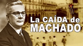 🇨🇺 La Caída de MACHADO