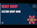 React Query Tutorial - 13 - Custom Query Hook