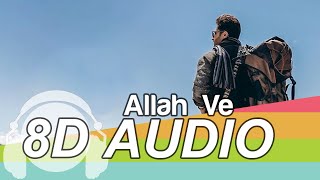 ALLAH VE 8D Audio Song - Jassie Gill (HQ)🎧
