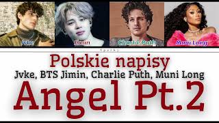 JVKE, BTS Jimin, Charlie Puth, & Muni Long – Angel Pt. 2 [polskie napisy / PL SUB]