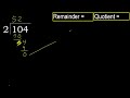 divide 104 by 2 remainder . division with 1 digit divisors . how to do