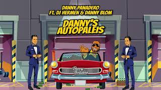 Danny Panadero FT. DJ Hermen & Danny Blom - Danny's Autopaleis