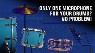 RECORDING & MIXING DRUMS WITH ONE MIC | Part 1 - The "Kit Center" Position