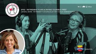 Pay Yourself First and Retirement Plans with Crystal Sears