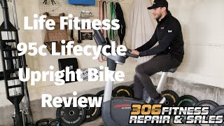 Life Fitness 95c Upright Bike Review