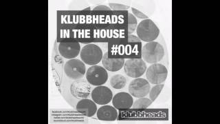 Klubbheads In The House #004 - Podcast - October 2016