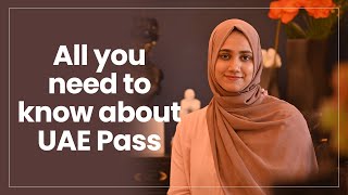 All you need to know about UAE Pass