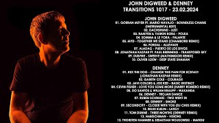 JOHN DIGWEED (UK) \u0026 DENNEY (UK) @ Transitions 1017 23.02.2024