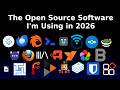 The Open Source Software I'm using in 2026!