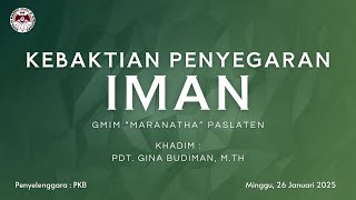 Kebaktian Penyegaran Iman | 26 Januari 2025