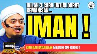 Cinta Kepada Rasulullah- Buat 3 Perkara Ini Maka Mendapat Kemanisan Iman | Ustaz Khairul Anwar Isnin