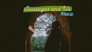 Sivasagar and Us || Part-2 #friendsfry