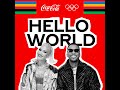 hello world song of the olympics™