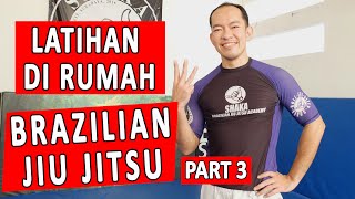 LATIHAN BJJ DI RUMAH. PART 3.  Rudy Surjadjaja, SHAKA BJJ ACADEMY SURABAYA INDONESIA