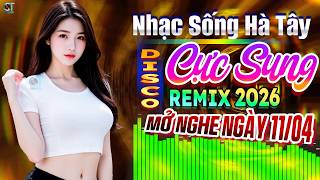 Nhạc Sống Hà Tây Remix 2026 Cực Bốc Sôi Động Hay - LK Bolero Trữ Tình Remix 2026 Mở Nghe Buổi Sáng