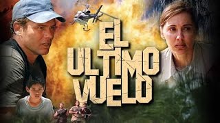 El Ultimo Vuelo 2004 - Basada en Hechos Reales - Película Cristiana Completa Español Latino HD