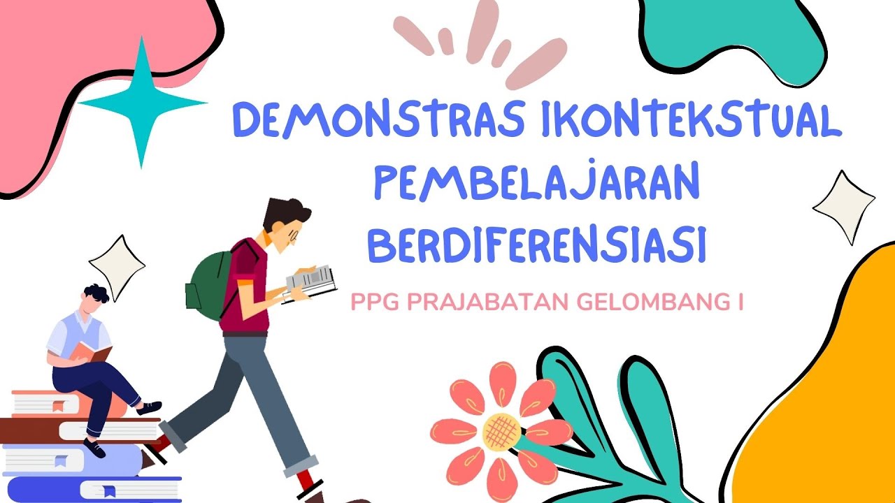 DEMONSTRASI KONTEKSTUAL TOPIK 1 PEMBELAJARAN BERDIFERENSIASI - YouTube