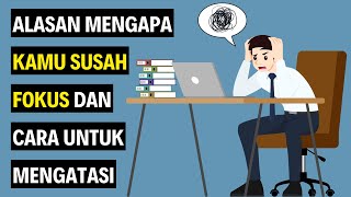 10 Alasan Mengapa Kamu Susah Fokus - Dan Bagaimana Cara Untuk Mengatasinya