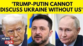 Russia-Ukraine Peace Deal | Zelensky Says No Peace Deal Without Ukraine Involvement | Trump | N18G