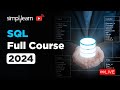 🔥SQL Full Course | End-to-End SQL Full Course in 5 Hours | SQL Tutorial For Beginners | Simplilearn