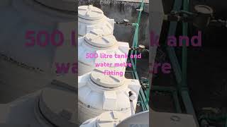 500 litre water tank and 15 m fitting ( SK palambar work 7147) my YouTube channel