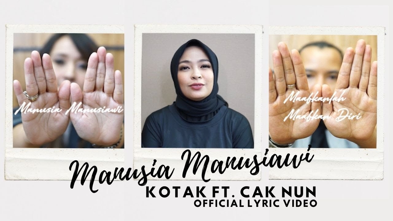 Kotak - Manusia Manusiawi (feat. Cak Nun) Kotak - Manusia Manusiawi (feat. Cak Nun)