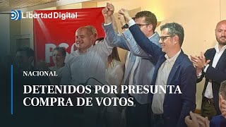 Dos candidatos del PSOE detenidos por la presunta compra de votos