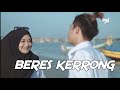 BERES KERRONG || FAJAR SYAHID & AISYAH ICHA