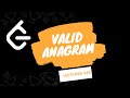 VALID ANAGRAM | LEETCODE 242 | DSA| FAANG