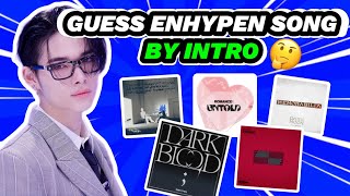 CAN YOU GUESS EVERY ENHYPEN SONG BY ITS INTRO? 🎶 | ARE YOU A REAL ENGENE? 🔥| KPOP GAMES