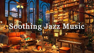 Soothing Jazz Piano Music☕Cozy Coffee Shop Ambience on Rainy Day ~  Relaxing Jazz Instrumental Music