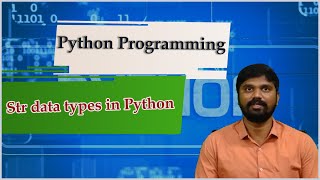 LEC08| Python Programming |Str data types in Python By Mr. D. Sandeep