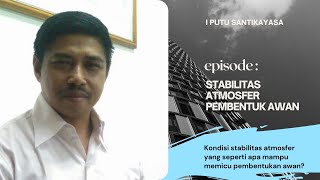 [bicara iklim] KONDISI STABILITAS ATMOSFER YANG MEMBENTUK AWAN