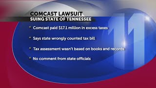 Comcast sues state of Tennessee, claims $17M tax overcharge