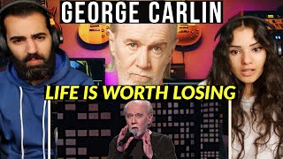 We react to George Carlin - Life Is Worth Losing | COMEDY (reaction + thoughts)!!