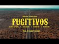 Fugitivos - Maury Navaja ❌ Nico André ❌ Bayriton ❌ Young Efe